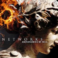 Networks - Adversaries Of Hell (2013)