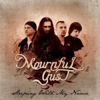 Mournful Gust - Sleeping With My Name (2012)