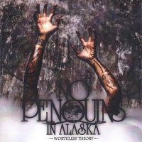 No Penquins In Alaska - Worthless Theory (2016)