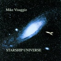 Mike Visaggio - Starship Universe (2006)