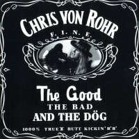 Chris Von Rohr - The Good The Bad And The Dog (1987)