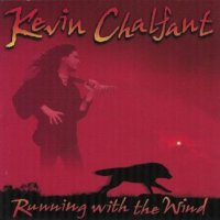 Kevin Chalfant - Running With The Wind (1997)