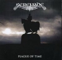 Serenade - Plague Of Time (2000)