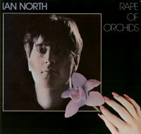Ian North - Rape Of Orchids (1982)