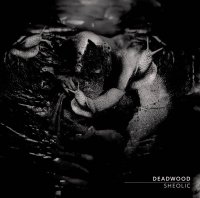 Deadwood - Sheolic (2014)