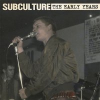 Subculture - The Early Years (2015)