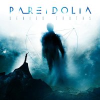 Pareidolia - Denied Truths (2016)