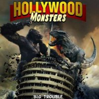 Hollywood Monsters - Big Trouble (2014)  Lossless