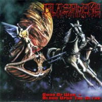 Blasphemy - Gods Of War + Blood Upon The Altar (Demo)  [Re-released 2001] (1992)