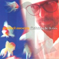 Michel Moers - Fishing le Kiss (1990)