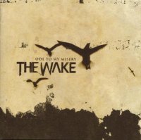 The Wake - Ode To My Misery [Promotional copy edition] (2003)  Lossless