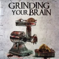Inhumation & Gurglectomy & Desvirginizagore - Grinding Your Brain - 3 Way Split (2011)