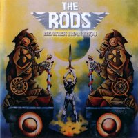 The Rods - Heavier Than Thou & Hollywood (Reissue 2006) (1986)