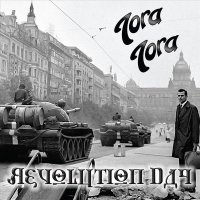 Tora Tora - Revolution Day (2011)