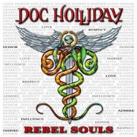 Doc Holliday - Rebel Souls (2006)