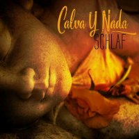 Calva Y Nada - Schlaf (Remastered) (2017)