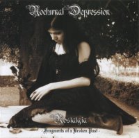 Nocturnal Depression - Nostalgia - Fragments of A Broken Past (2006)