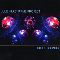 Julien Lacharme Project - Out of Bounds (2013)