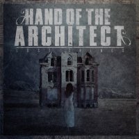 Hand Of The Architect - Lost Things (2012)