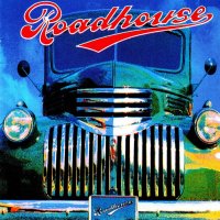 Roadhouse - Roadhouse (1991)