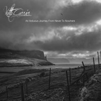 Nettle Carrier - An Arduous Journey from Never to Nowhere (2015)