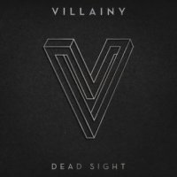 Villainy - Dead Sight (2015)