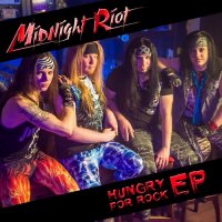 Midnight Riot - Hungry for Rock (2016)