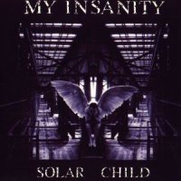 My Insanity - Solar Child (2001)