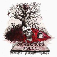 Devoured Fate - Reality\'s Nightmare Illusions (2016)