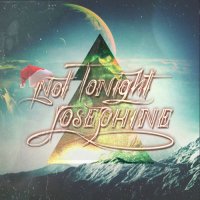 Not Tonight Josephine - Christmas Demo (2013)