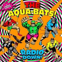 The Aquabats - Radio Down (2010)