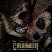 Colonnelli - Verrà La Morte E Avrà I Tuoi Occhi (2015)