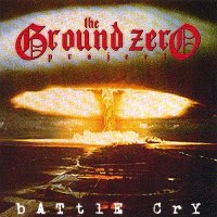 The Ground Zero Project - Battle Cry (2000)