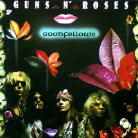 Guns N\' Roses - Goodfellows (1992)