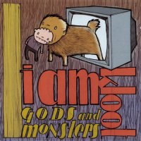 I Am Kloot - Gods and Monsters (2005)