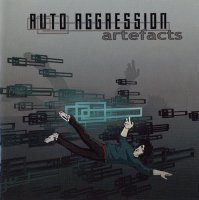 Auto Aggression - Artefacts (2007)