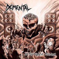 Demental - All This Fucking Thunder (2013)