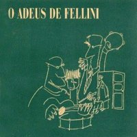 Fellini - O Adeus de Fellini (1985)