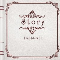 DuelJewel - Story (2014)