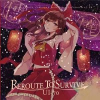 UI-70 - Reroute To Survive (2015)