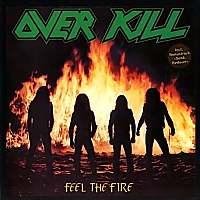 Overkill - Feel The Fire (1985)