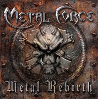 Metal Force - Metal Rebirth (2010)