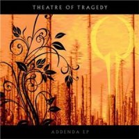 Theatre Of Tragedy - Addenda (2010)