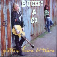 Bucket & Co - Guitars, Beers & Tears (2010)