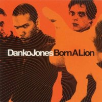 Danko Jones - Born A Lion (2002)