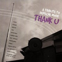 V/A - Thank U: A Tribute To Depeche Mode (2001)