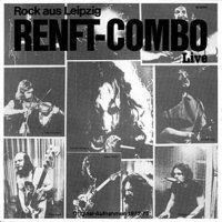 Renft-Combo - Live Rock Aus Leipzig (Originalaufnahmen 1972-75) (1980)