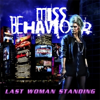 Miss Behaviour - Last Woman Standing (2011)