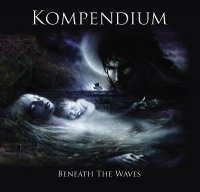 Kompendium - Beneath The Waves (2012)