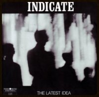 Indicate - The Latest Idea (1989)